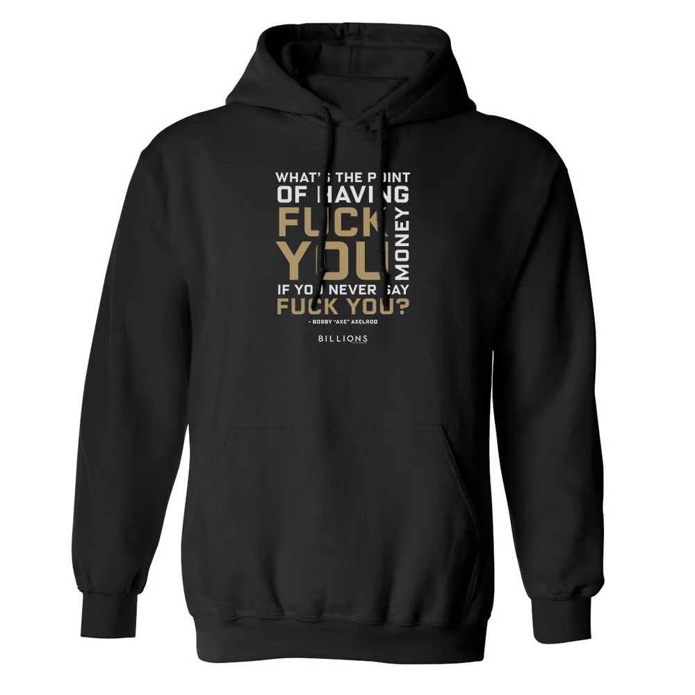 Billions What's the Point Fleece Hooded Sweatshirt